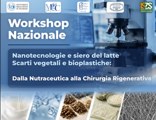 Workshop nazionale – Nanotecnologie e siero del latte Scarti vegetali e bioplastiche: Dalla Nutraceutica alla Chirurgia Rigenerativa