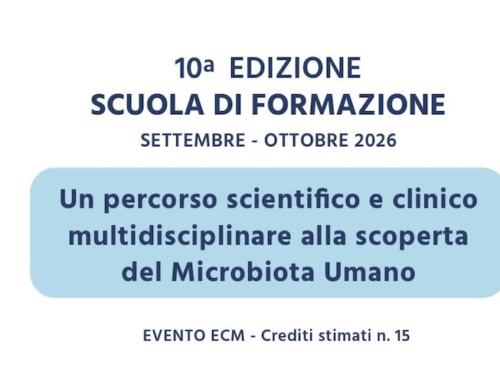 10 Edizione Scuola di Formazione – Un percorso scientifico e clinico multidisciplinare alla scoperta del Microbiota Umano
